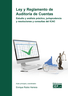 LEY Y REGLAMENTO DE AUDITOR�A DE CUENTAS. ESTUDIO Y AN�LISIS PR�C