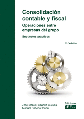 CONSOLIDACIN CONTABLE Y FISCAL. OPERACIONES ENTRE EMPRESAS DEL GRUPO. SUPUESTOS