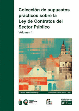 COLECCI�N DE SUPUESTOS PR�CTICOS SOBRE LA LEY DE CONTRATOS DEL SECTOR P�BLICO. V