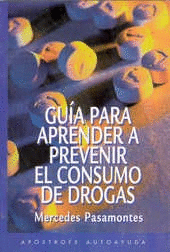 GU�A PARA APRENDER A PREVENIR EL CONSUMO DE DROGAS