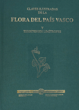 CLAVES ILUSTRADAS DE LA FLORA DEL PA�S VASCO Y TERRITORIOS LIM�TROFES