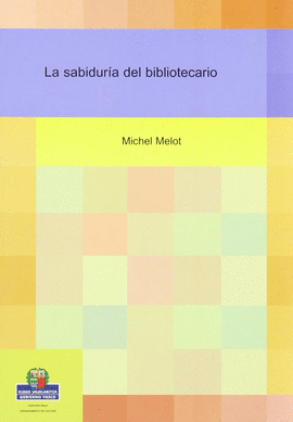 LA SABIDUR�A DEL BIBLIOTECARIO