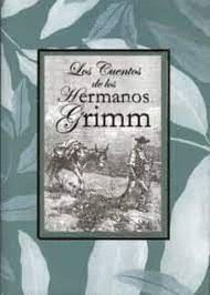 LOS CUENTOS DE LOS HERMANOS GRIMM