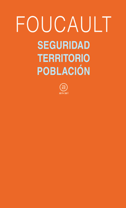 SEGURIDAD, TERRITORIO, POBLACION