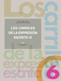 CARRILES DE LA EXPRESION ESCRITA VI, LOS