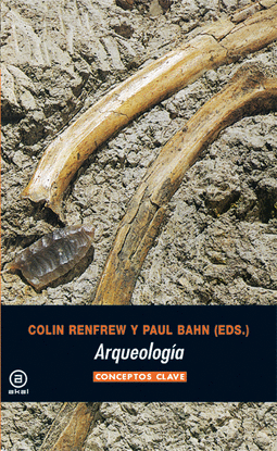 ARQUEOLOGIA - CONCEPTOS CLAVE