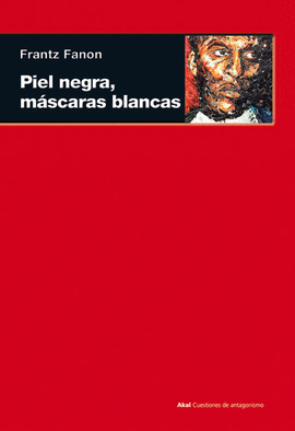 PIEL NEGRA, MSCARAS BLANCAS