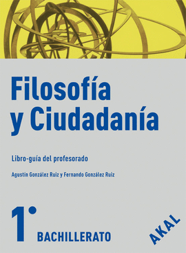 BACH 1 - FILOSOFIA Y CIUDADANIA GUIA