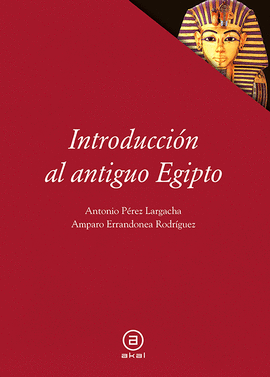 INTRODUCCI�N AL ANTIGUO EGIPTO TEXTOS