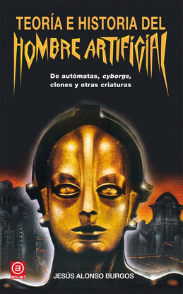 TEOR�A E HISTORIA DEL HOMBRE ARTIFICIAL
