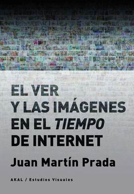 EL VER Y LAS IM�GENES EN EL TIEMPO DE INTERNET