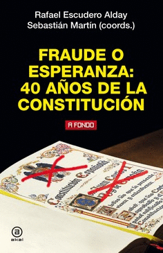 FRAUDE O ESPERANZA: 40 A�OS DE LA CONSTITUCI�N