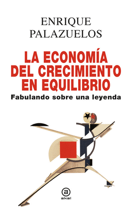 LA ECONOMA DEL CRECIMIENTO EN EQUILIBRIO