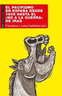 EL PACIFISMO EN ESPA�A DESDE 1808 HASTA NO A LA GUERRA IRAQ