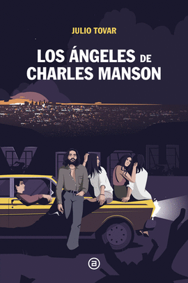 LOS ANGELES DE CHARLES MANSON