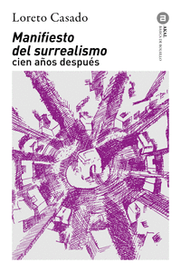 MANIFIESTO DEL SURREALISMO CIEN AOS DESPUES