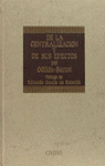 DE LA CENTRALIZACI�N Y DE SUS EFECTOS