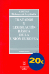 TRATADOS Y LEGISLACION BASICA DE LA UNION EUROPEA