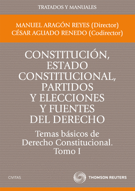 CONSTITUCI�N, ESTADO CONSTITUCIONAL, PARTIDOS Y ELECCIONES Y FUENTES DEL DERECHO