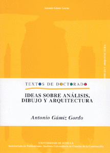 IDEAS SOBRE AN�LISIS, DIBUJO Y ARQUITECTURA