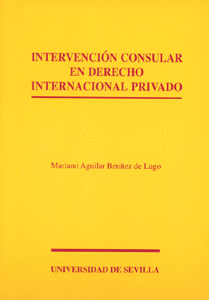 INTERVENCI�N CONSULAR EN DERECHO INTERNACIONAL PRIVADO