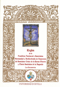 REGLAS DE LA PONTIFICIA, PATRIARCAL E ILUSTR�SIMA HERMANDAD Y ARC