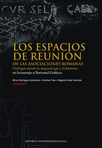 LOS ESPACIOS DE REUNI�N DE LAS ASOCIACIONES ROMANAS