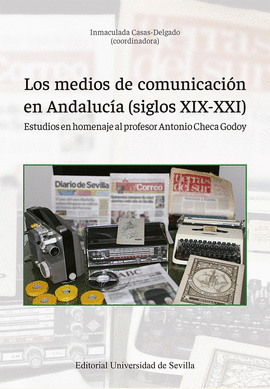 LOS MEDIOS DE COMUNICACION EN ANDALUCIA ( SIGLOS X