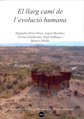 EL LLARG CAM� DE L'EVOLUCI� HUMANA