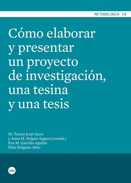 C�MO ELABORAR Y PRESENTAR UN PROYECTO DE INVESTIGACI�N, UNA TESINA Y UNA TESIS
