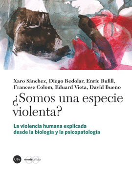 �SOMOS UNA ESPECIE VIOLENTA?