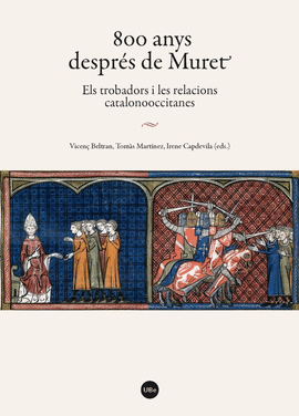800 ANYS DESPRES DE MUREET ELS TROBADORS