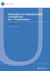 PROBLEMAS DE PROBABILIDADES Y ESTAD�STICA. VOL. 1. PROBABILIDADES