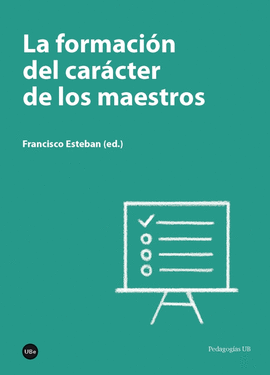 LA FORMACI�N DEL CAR�CTER DE LOS MAESTROS