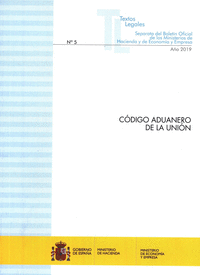 CODIGO ADUANERO DE LA UNION N5 AO 2019 TEXTOS LEGALES