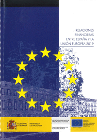 RELACIONES FINANCIERAS ENTRE ESPAA Y LA UNION EUROPEA 2019