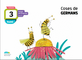 COSES DE GERMANS 3 ANYS INFANTIL PROJECTE KUMI