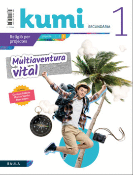 MULTIAVENTURA VITAL 1R ESO PROJECTE KUMI