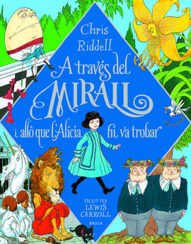 A TRAVES DEL MIRALL I ALLO QUE LALICIA HI VA TROBAR