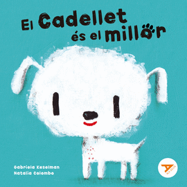 EL CADELLET �S EL MILLOR