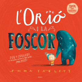 L'ORI� I LA FOSCOR