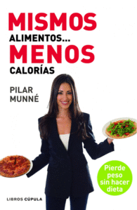 MISMOS ALIMENTOS... MENOS CALORAS