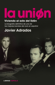 LA UNI�N. VIVIENDO AL ESTE DEL ED�N