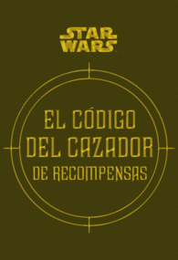 EL CODIGO DEL CAZADOR DE RECOMPENSA