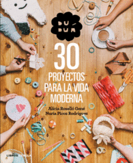 30 PROYECTOS PARA LA VIDA MODERNA DUDUA