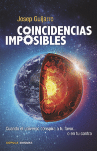 COINCIDENCIAS IMPOSIBLES CUANDO EL UNIVERSO CONSPI