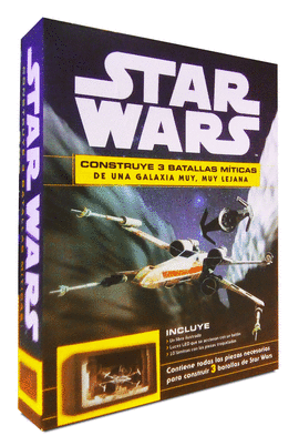 STAR WARS TM. CONSTRUYE TRES BATALLAS MITICAS