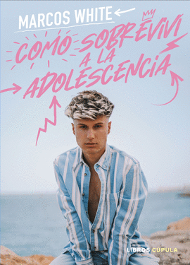 C�MO SOBREVIV� A LA ADOLESCENCIA
