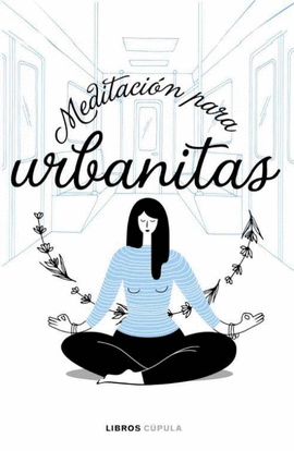 MEDITACIN PARA URBANITAS