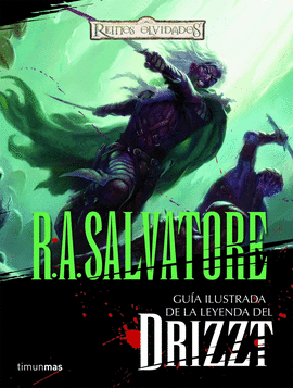 GUA ILUSTRADA DE LA LEYENDA DEL DRIZZT